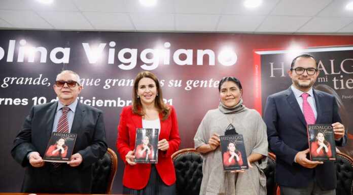 PRESENTA LA DIPUTADA FEDERAL CAROLINA VIGGIANO SU LIBRO HIDALGO ES MI TIERRA, PASAJES DE MI VIDA
