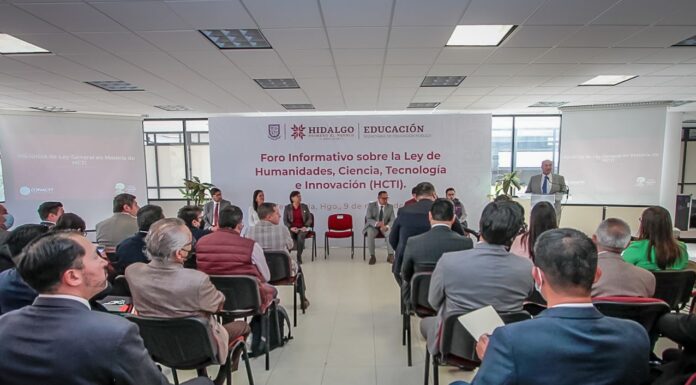 Se realizó en Hidalgo el Foro Informativo sobre la Ley General en materia de Humanidades, Ciencia, Tecnología e Innovación