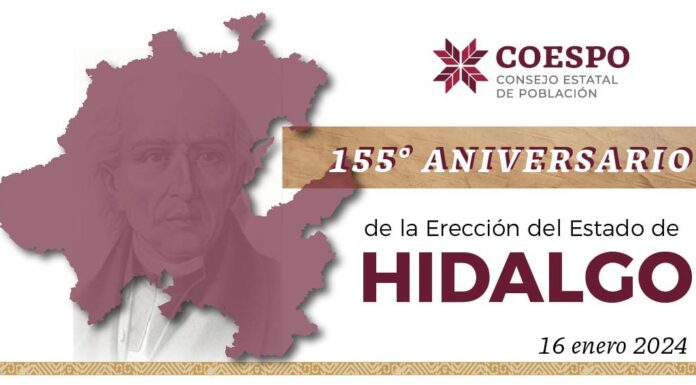 Celebra Hidalgo 155 años de su erección; entidad alberga a más 3 millones de personas