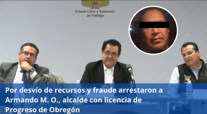 Por desvío de recursos y fraude arrestaron a Armando M. O., alcalde con licencia de Progreso de Obregón