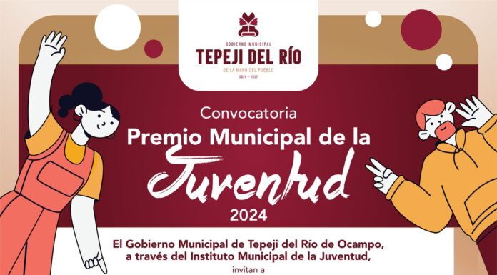 Tepeji del Río Lanza Convocatoria para el Premio Municipal de la Juventud 2024