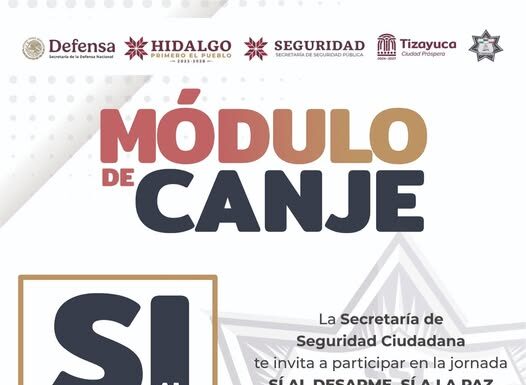 Tizayuca se une al programa nacional “Sí al desarme, Sí a la Paz” con el canje de armas en la Plaza Himno Nacional